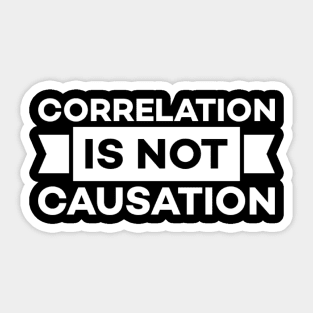 Correlation is not causation Sticker